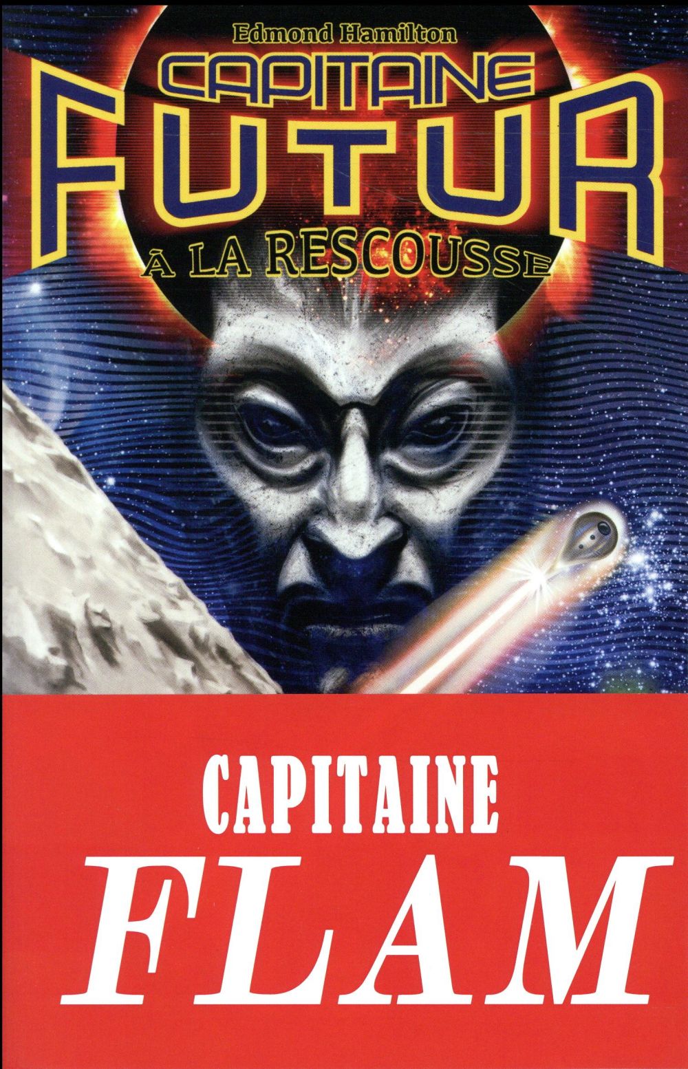 Hamilton Edmond - Capitaine Futur A la rescousse Vol.2 Hamilton Edmond - Capitaine Futur A la rescousse Vol.2